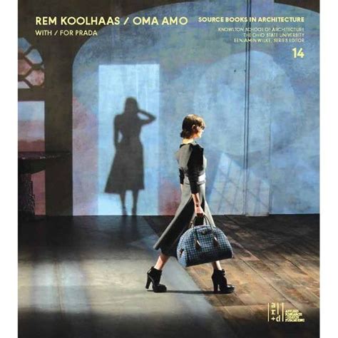 Rem Koolhaas, OMA + AMO / Spaces for Prada (Source Books in 